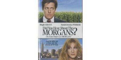 DID YOU HEAR ABOUT THE MORGANS-OU SONT PASSES LES MORGAN-BIL