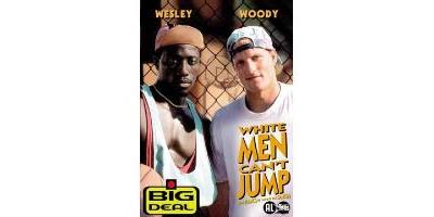 WHITE MEN CAN T JUMP/BLANCS NE SAVENT PAS SAUTER/VN