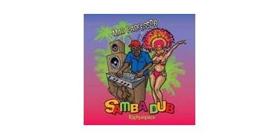 SAMBA DUB EXPERIENCE!