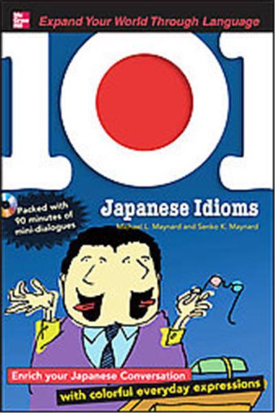 101 Japanese Idioms - broché - Maynard - Achat Livre | fnac