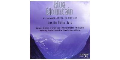 BLUE MOUNTAIN: A CHAMBER OPERA IN ONE ACT