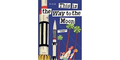 This is The Way to the Moon