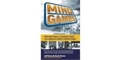 Mind Games: Inspirational Lessons from the World's Finest Sports Stars