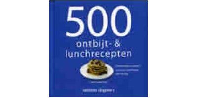 500 ontbijt- en lunchrecepten