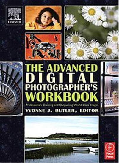 ADVANCED DIGITAL PHOTOGRAPHER'S WORKBOOK