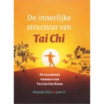 The Inner Structure of Tai Chi  Book by Mantak Chia, Juan Li