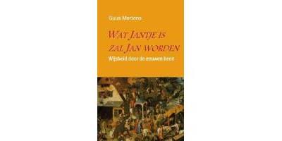 Wat Jantje is, zal Jan worden