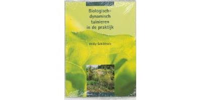 Biologisch-dynamisch tuinieren in de praktijk