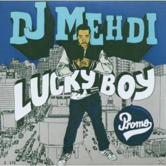 LUCKY BOY : CD album en DJ Mehdi : tous les disques | fnac Belgique