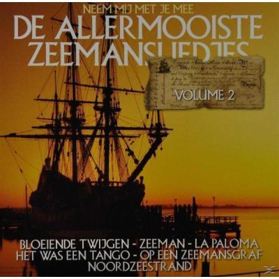DE ALLERMOOISTE ZEEMANSLIEDJES VOL.2