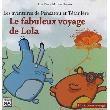 Le Fabuleux Voyage De Lola