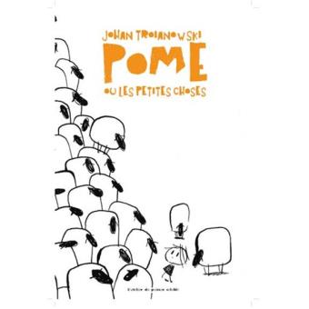 Pome ou les petites choses