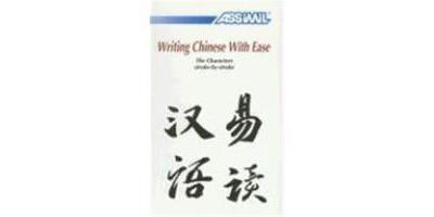 Writing Chinese with Ease: The Characters Stroke-By-Stroke