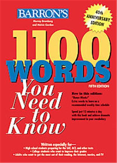 Barron's 1100 Words You Need to Know, 1100 WORDS YOU NEED TO KNOW ...