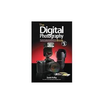 The Digital Photography Book - broché - Kelby - Achat Livre | fnac