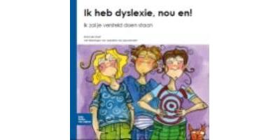 Ik heb dyslexie, nou en!
