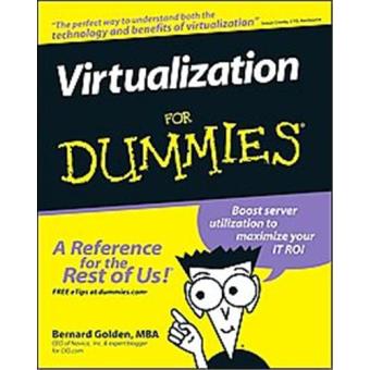 FOR DUMMIES - Virtualization for Dummies, For Dummies (Computer/Tech) - 1