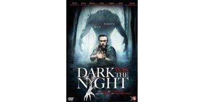 DARK WAS THE NIGHT-NL