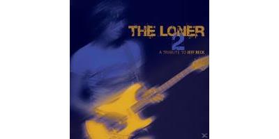 THE LONER 2 - A TRIBUTE TO JEFF BEC