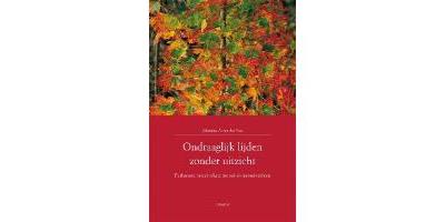 Ondraaglijk lijden zonder uitzicht