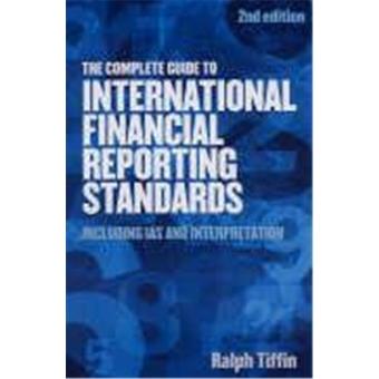 The Complete Guide to International Financial Reporting Standards - 1