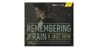REMEMBERING THE RAIN ¿ A JAZZ VIEW
