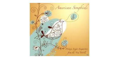 AMERICAN SONGBIRDS. WOMEN SINGER-SO