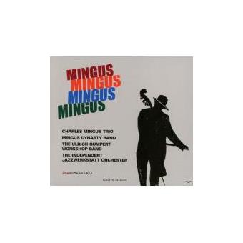 Mingus, mingus, mingus,..