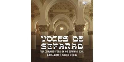 Voces de Sefarad Quatre siècles de Mélodies Sépharades
