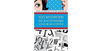 100 woorden je moet kennen voor je sollicitatie broché Heidi