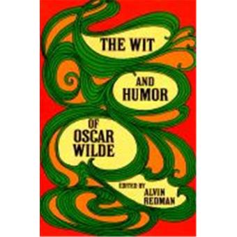 Wit and Humor of Oscar Wilde - 1