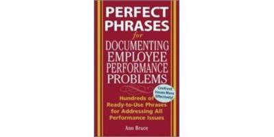PERFECT PHRASES FOR DOCUMENTING EMPLOYEE PERFORMANCE