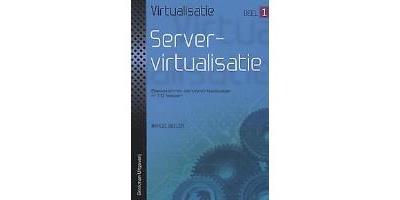 virtualisatie Deel 1: Servervirtualisatie