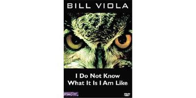 Bill Viola - I Do Not Know What It Is I Am Like