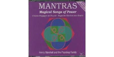 MANTRAS MAGICAL SONGS OF POWER