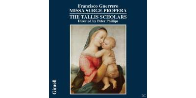 Francisco Guerrero: Missa Surge Propera