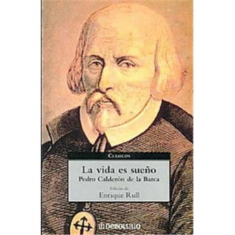 La Vida Es Sueno / Life is a Dream, Clasicos/ Classics - broché - Pedro ...