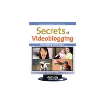 Secrets Of Video Blogging - 1