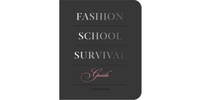 Fashion School Survival Guide