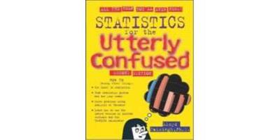 STATISTICS FOR THE UTTERLY CONFUSED 2ED