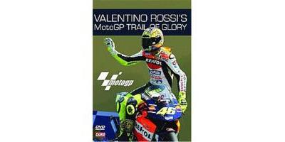 Valentino Rossi - Moto GP Trail Of Glory