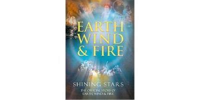 Earth, Wind And Fire , Shining Stars - The Official Story