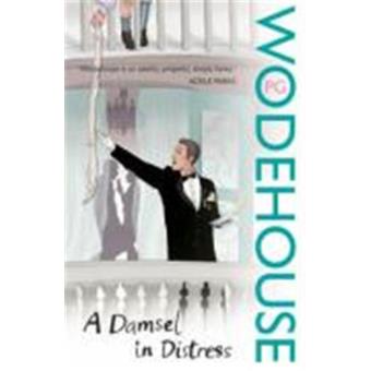Damsel in Distress - broché - P.G (Pelham Grenville) Wodehouse - Achat ...
