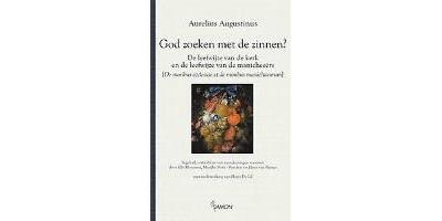 God zoeken met de zinnen?