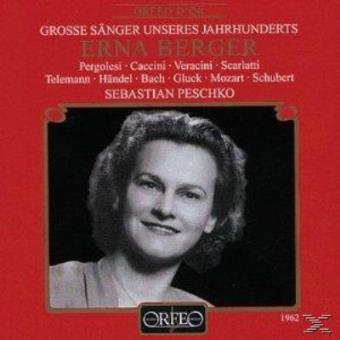Grosse Sänger Unseres Jahrhunderts: Erna Berger