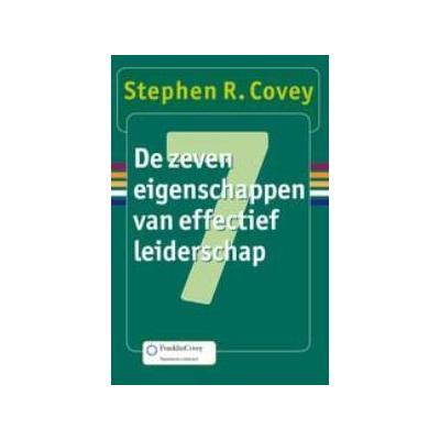 De Zeven Eigenschappen Van Effectief Leiderschap - Cartonné - Stephen R ...