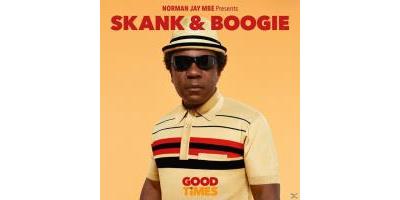 Good times Skank and Boogie