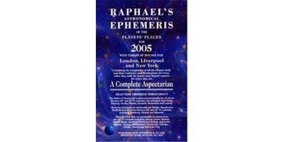 Raphael's Astronomical Ephemeris of the Planets' Places for 2005, RAPHAEL'S ASTRONOMICAL EPHEMERIS OF THE PLANET'S PLACES