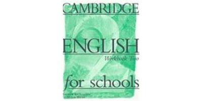 CAMBRIDGE ENGLISH FOR SCHOOLS 2 WORKBOOK