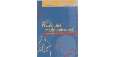 Kwalitatief marktonderzoek, theorie en praktijkcases